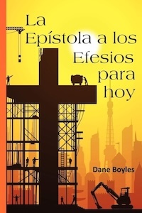 La Epístola a los Efesios para hoy, Dane Boyles